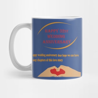 happy 32st wedding anniversary Mug